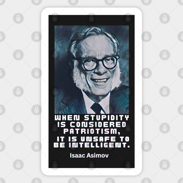 Isaac Asimov quote, white text Magnet by artbleed